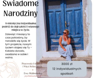 Świadome narodziny-9 miesięczna podroż.